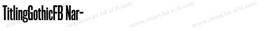 TitlingGothicFB Nar字体转换